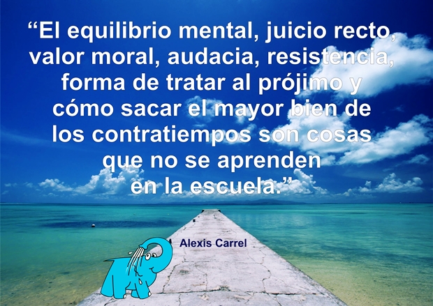 Una Enseñanza de Alexis Carrel en la Frase del Día del Elefante Azul de Avilés